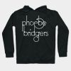 Phoebe Bridgers Typographic Fan Art Design Hoodie Official Phoebe Bridgers Merch