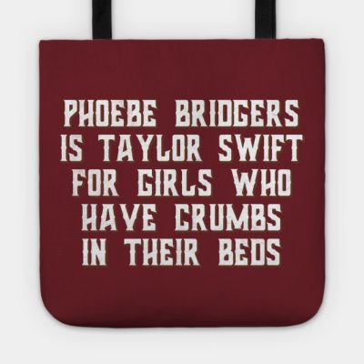 Phoebe Bridgers Is Taylor Swift For Girls Who Have Tote Official Phoebe Bridgers Merch