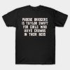 Phoebe Bridgers Is Taylor Swift For Girls Who Have T-Shirt Official Phoebe Bridgers Merch