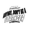 Anyway Dont Be A Stranger Scott Street Phoebe Brid Mug Official Cow Anime Merch